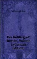 Der Kohlergraf: Roman, Volume 4 (German Edition)