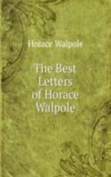 Best Letters of Horace Walpole