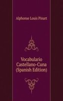 Vocabulario Castellano-Cuna (Spanish Edition)