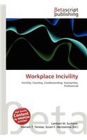 Workplace Incivility