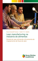 Lean manufacturing na indústria de alimentos