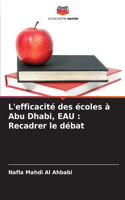 L'efficacité des écoles à Abu Dhabi, EAU: Recadrer le débat
