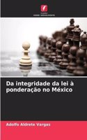 Da integridade da lei à ponderação no México