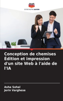 Conception de chemises Édition et impression d'un site Web à l'aide de l'IA