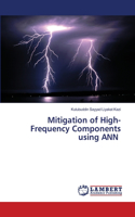 Mitigation of High-Frequency Components using ANN
