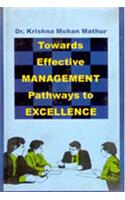 Towards Effective Management: Pathways to Excellence