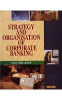 Strategy and Organisation of Corporate Banking