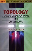 Topology: Product and Quotient Spaces and Convergence