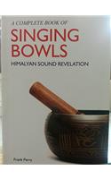 A Complete Book Of Singing Bowls