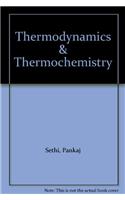 Thermodynamics and Thermochemistry