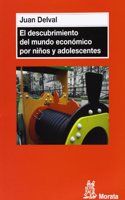 El Descubrimiento del Mundo Economico En Ninos y Adolescentes