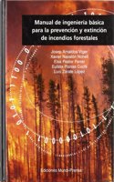 Manual de ingenieria basica para la prevencion y extincion de incendios forestales