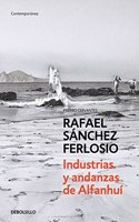 Industrias y andanzas de alfanhui / Industries and adventures of Alfanhui
