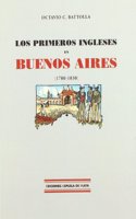 Los Primeros Ingleses En Buenos Aires/The First English People in Buenos Aires