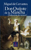 Don Quijote de la Mancha (Seleccion de textos)