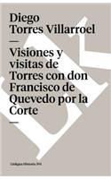 Visiones y visitas de Torres con don Francisco de Quevedo por la Corte