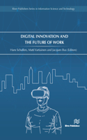 Digital Innovation and the Future of Work