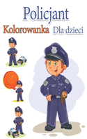 Policjant Kolorowanka Dla Dzieci