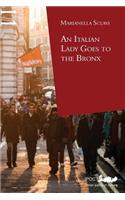 Italian Lady Goes to the Bronx