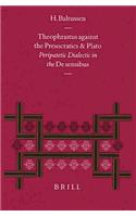 Theophrastus Against the Presocratics and Plato