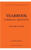 Yearbook Commercial Arbitration: Volume XX - 1995