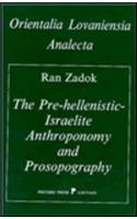 Pre-Hellenistic Israelite Anthroponomy and Prosopography