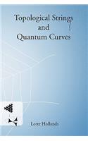 Topological Strings and Quantum Curves