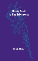 Thirty Years in the Itinerancy