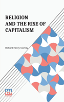 Religion And The Rise Of Capitalism (Edition0)