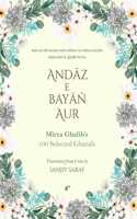 Andaz e Bayan Aur - Mirza Ghalib's 100 Selected Ghazals (PaperBack)