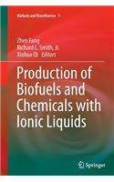 Production of Biofuels and Chemicals with Ionic Liquids