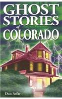 Ghost Stories of Colorado