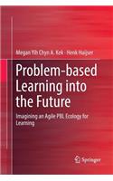 Problem-Based Learning Into the Future