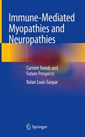 Immune-Mediated Myopathies and Neuropathies