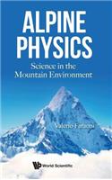 Alpine Physics: Science in the Mountain Environment