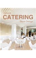 Leisure Catering Store Design