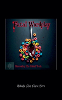 Fatal Wordplay