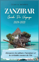 Zanzibar Guide de Voyage 2024-2025