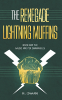 The Renegade Lightning Muffins