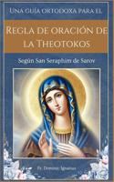 Una guía ortodoxa para el Regla de oración de la Theotokos