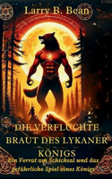 Die verfluchte Braut des Lykaner Königs