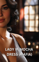 Lady in Mocha Dress (Mafia)