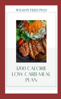1200 Calorie Low Carb Meal Plan