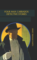 Four Max Carrados Detective Stories