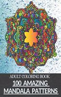100 Amazing Mandala Patterns Adult Coloring Book