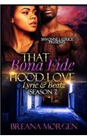 That Bona Fide Hood Love