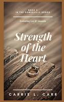 Strength of the Heart