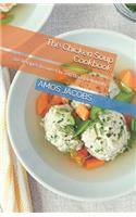 Chicken Soup Cookbook: 20+ Recipes to cure Flu and Boost Immunity
