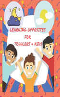 learning opposites for toddlers & kids