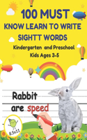 100 Must Know Learn To Write Sightt Words Kindergarten And Preschool Kids Ages 3-5